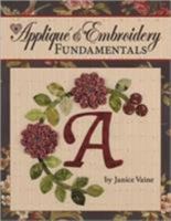 Applique & Embroidery Fundamentals: In the Classroom With Jan Vaine 1935726188 Book Cover