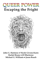 Queer Power: Escaping the Fright B0F8Y66TDF Book Cover