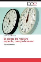 El Cigoto de Nuestra Especie, Cuerpo Humano 3848466090 Book Cover