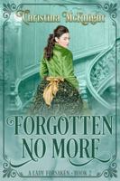 Forgotten No More 098826174X Book Cover