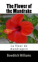 The Flower of the Mandrake: La fleur de mandragore 172611094X Book Cover