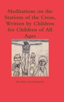 Meditations on the Stations of the Cross 1982095989 Book Cover