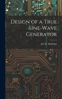 Design of a True Sine-Wave Generator 1010312561 Book Cover