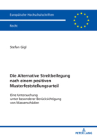 Die Alternative Streitbeilegung nach einem positiven Musterfeststellungsurteil: Eine Untersuchung unter besonderer Berücksichtigung von Massenschäden ... Recht, 6757) (German Edition) 3631905300 Book Cover