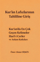 Kur'ân Lafizlarinin Tahliline Giris (Turkish Edition) B0GV22VQW3 Book Cover