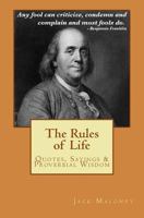 The Rules of Life: Quotes, Sayings and Proverbial Wisdom 1720782156 Book Cover