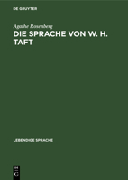 Die Sprache von W. H. Taft 3111113094 Book Cover