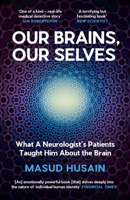Our Brains, Our Selves: What a Neurologist's Patients Taught Him about the Brain 1837261105 Book Cover
