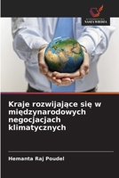 Kraje rozwijajace sie w miedzynarodowych negocjacjach klimatycznych (Polish Edition) 6208467047 Book Cover