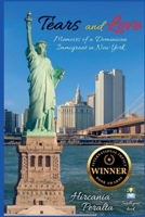 Tears and Love: Memoirs of a Dominican Immigrant in New York 1966265247 Book Cover