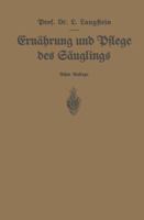 Ernahrung Und Pflege Des Sauglings: Ein Leitfaden Fur Mutter Und Zur Einfuhrung Fur Pflegerinnen Unter Zugrundelegung Des Leitfadens Von Pescatore 364290016X Book Cover