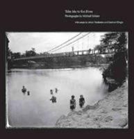 Take Me to the River: Photographs of Atlantic Rivers 1938086422 Book Cover