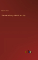 The Law Relating to Public Worship 3385220416 Book Cover