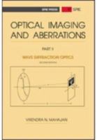 Optical Imaging and Aberrations: Part I. Ray Geometrical Optics (SPIE Press Monograph Vol. PM45) 081942515X Book Cover