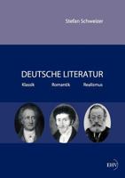 Deutsche Literatur - Klassik, Romantik, Realismus 3867417466 Book Cover