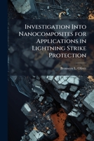 Investigation Into Nanocomposites for Applications in Lightning Strike Protection 1025140435 Book Cover