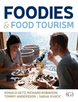 Foodies and Food Tourism 1908999993 Book Cover