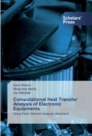 Computational Heat Transfer Analysis of Electronic Equipments 6138836197 Book Cover