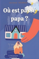 Où est passé papa ? (French Edition) B0GMTLNJ2G Book Cover
