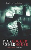 Picklocked Powerhouse 1792889194 Book Cover