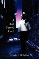 A Dish Served Cold 1436395380 Book Cover