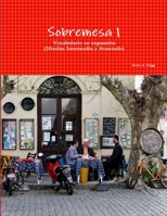 Sobremesa 1: Expansi�n de Vocabulario (Intermediate and Advanced Levels) 1365949249 Book Cover