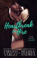 Heartbreak For Hire 1985572060 Book Cover