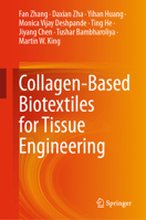 Collagen-Based Biotextiles for Tissue Engineering 3031715624 Book Cover