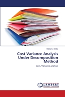 Cost Variance Analysis Under Decomposition Method 3659474398 Book Cover