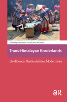 Intersecting Trans-Himalayan Boundaries: Indigenized Modernities and Livelihood Reconstructions 9462981922 Book Cover