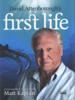 David Attenborough’s First Life: A Journey Back in Time with Matt Kaplan 0007365241 Book Cover