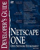 Netscape One Developer's Guide (Sams Developer's Guides) 1575210940 Book Cover