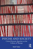 Psyche and Society: Critical Keynote Speeches on Mental Health and Psychotherapy 1032713631 Book Cover