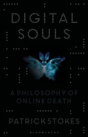 Digital Souls: A Philosophy of Online Death 1350139157 Book Cover