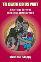 Til Death Do Us Part: A Marriage Survives the Stress of Military Life 1948172011 Book Cover