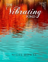 The Vibrating Pond 1956094695 Book Cover