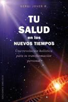 Tu salud en los nuevos tiempos 8497776763 Book Cover