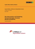 Die Intervention auf Einladung. Voraussetzungen, Grenzen, Missbrauchsgefahr 3346577643 Book Cover