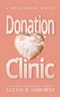 Donation Clinic (Heatverse) 1957341289 Book Cover
