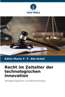 Recht im Zeitalter der technologischen Innovation 6206420329 Book Cover