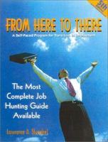 From Here ... to There: A Self-Paced Program for Transition in Employment 1889150312 Book Cover