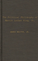 The political philosophy of Martin Luther King, Jr. 0837146615 Book Cover
