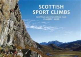 Scottish Sport Climbs: Scottish Mountaineering Club Climbers' Guide 1907233156 Book Cover