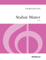 Stabat Mater: Soprano and Contralto Soli, Sa Choir and Orchestra Vocal Score (with Piano Reduction) 1849386919 Book Cover