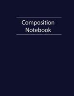 Composition Notebook: School Notebook of The Best Students, 8.5"x11" 128 pages 1727381394 Book Cover