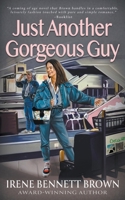 Just Another Gorgeous Guy by Irene Bennett Brown from Books In Motion.com 0689310110 Book Cover