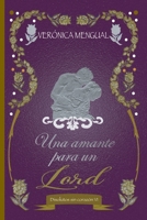 Una amante para un lord: Serie Disolutos sin corazón 6 (Spanish Edition) B0BYBN7VRM Book Cover