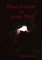 Zwei Geister in einer Welt 1409272761 Book Cover