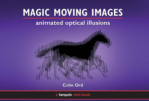 Magic Moving Images: Animated optical illusions 1899618740 Book Cover