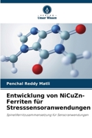 Entwicklung von NiCuZn-Ferriten für Stresssensoranwendungen (German Edition) 6200042136 Book Cover